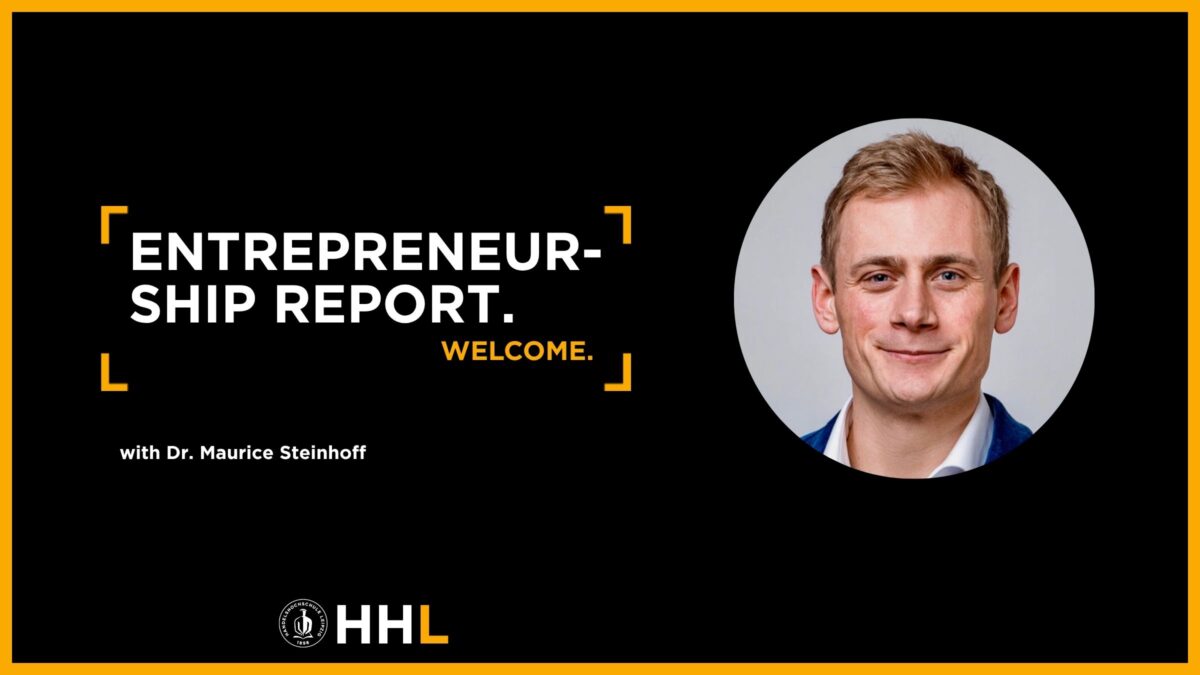 Entrepreneurship Report: Welcome with Dr. Maurice Steinhoff