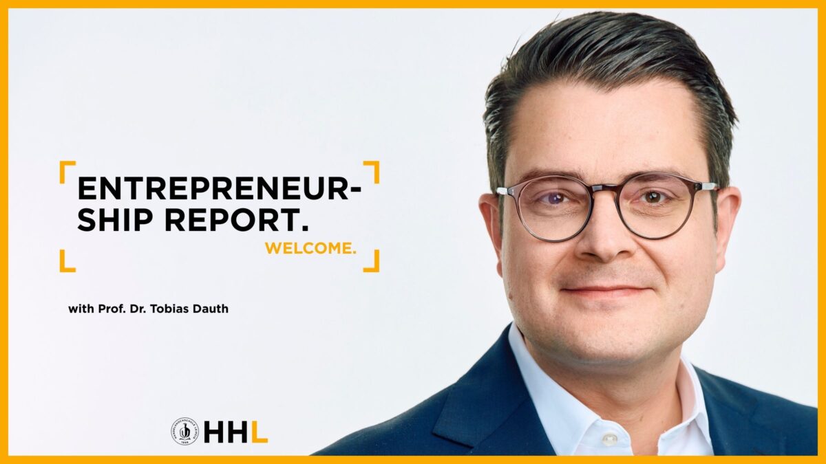 Entrepreneurship Report: Welcome with Prof. Dr. Tobias Dauth